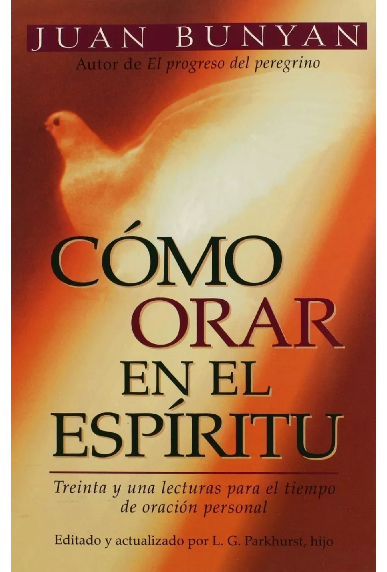 Cómo Orar en el Espíritu – Edición Bolsillo Tapa Blanda – John Bunyan