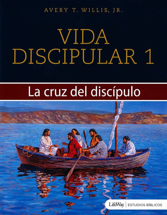 Vida Discipular 1: La Cruz del Discipulo