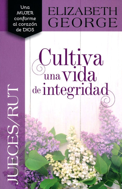 Jueces/Rut: Cultiva una vida de integridad