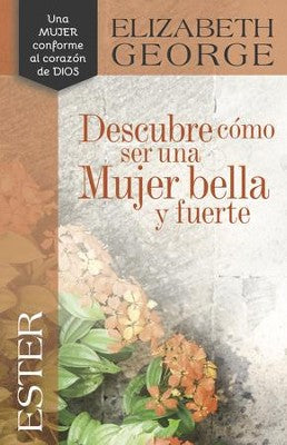 Ester: Descubre cómo ser una mujer bella y fuerte