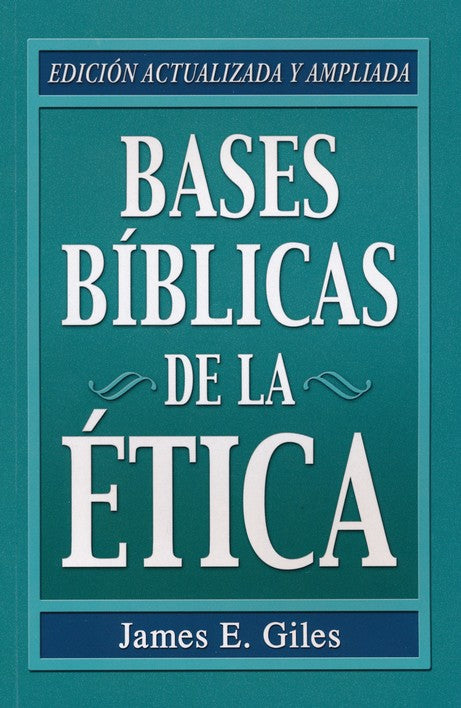 Bases Bíblicas de la Etica