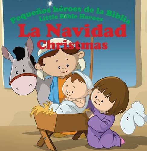 Pequeños Héroes de la Biblia, Bilingüe, La Navidad