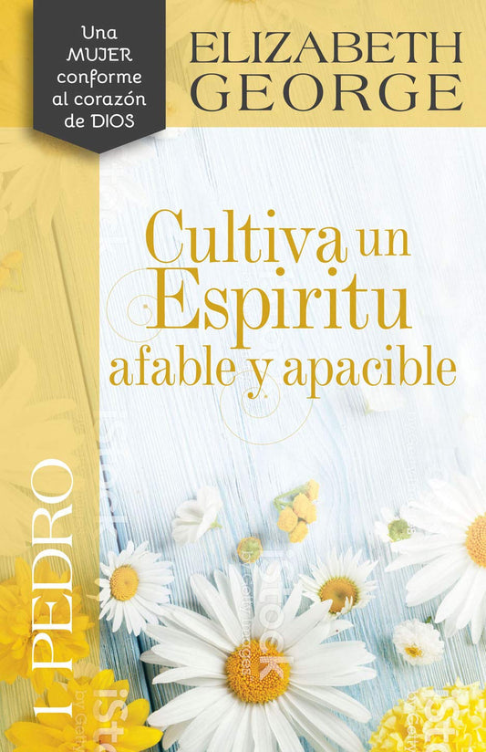 1 Pedro: Cultiva un espiritu afable y apacible