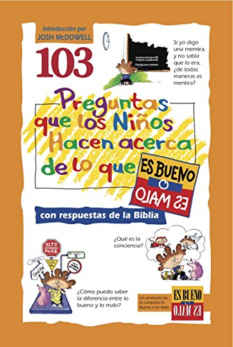 103 Preguntas Que los Ninos Haven Acerca de Lo Que Es Bueno O Malo