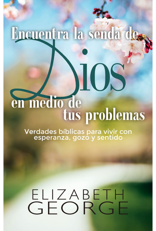 Encuentra la Senda de Dios – Tapa Blanda – Elizabeth George