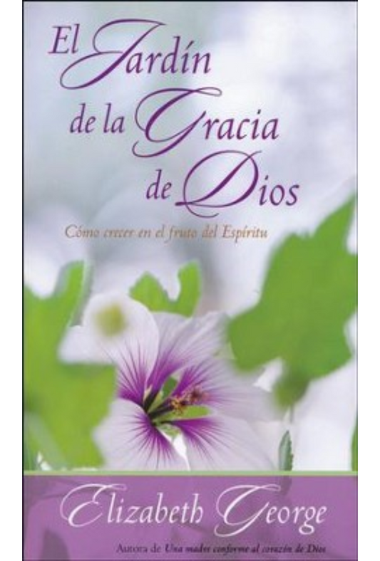 El Jardín de la Gracia de Dios – Edición Bolsillo – Tapa Blanda – Elizabeth George